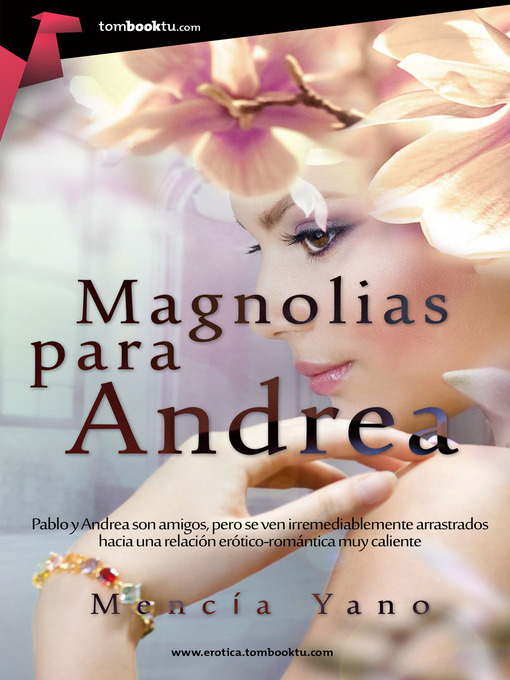 Title details for Magnolias para Andrea by Mencía Yano - Available